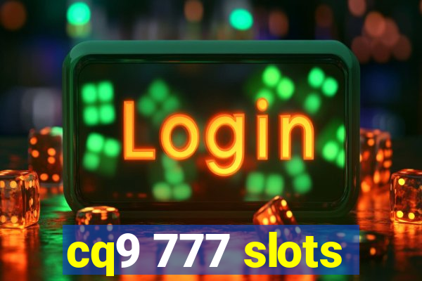 cq9 777 slots